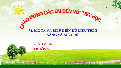 Giáo án điện tử Toán 8 Bài 2 Cánh diều: Mô tả và biểu diễn dữ liệu trên các bảng, biểu đồ
