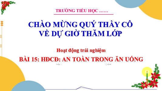 Chủ đề 9: An toàn trong cuộc sống - Tuần 33: Sinh hoạt công dân | Bài giảng PowerPoint Hoạt động trải nghiệm 3 | Cánh Diều