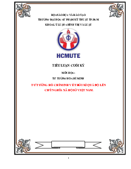 Tiểu luận môn Tư tưởng Hồ Chí Minh đề tài "Tư tưởng Hồ Chí Minh về thời kỳ quá độ lên Chủ nghĩa xã hội ở Việt Nam"