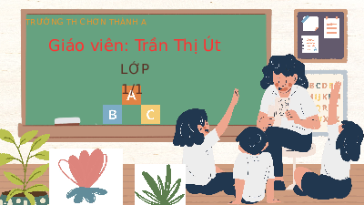 Giáo án điện tử Tiếng việt 1 bài 2 Chân trời sáng tạo: Học vần: en, ên, in