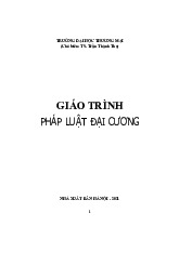 GIÁO Trình PHÁP LUẬT ĐẠI CƯƠNG - Tài liệu Học phần luật cơ bản