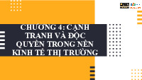 Chương 4 Cạnh tranh và độc quyền trong nền kinh tế thị trường | Đại học FPT Hà Nội