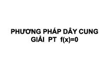 Chương 6_ Phương Pháp dây cung | Bài giảng môn Phương pháp tính | Đại học Bách khoa Hà Nội