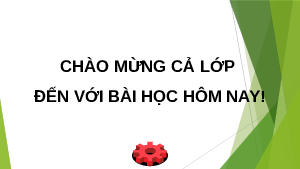 Giáo án điện từ Công nghệ 8 Bài 9 Cánh Diều: MỘT SỐ NGÀNH NGHỀ CƠ KHÍ PHỔ BIẾN