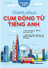 Cụm động từ tiếng anh - Trang Anh
