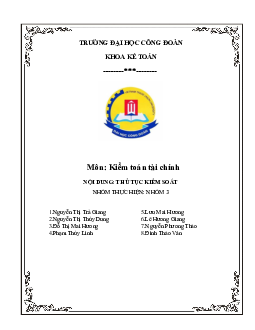 Nội dung: Thủ tục kiểm soát môn Kiểm toán tài chính | Đại học Công Đoàn