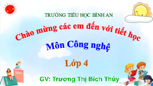 Bài giảng điện tử môn Công nghệ 4 | Bài 11: Đồ chơi dân gian | Cánh diều