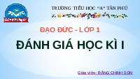 Giáo án điện tử Đạo đức 1 Chân trời sáng tạo : Đánh giá học kỳ