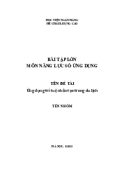Bài Tập Lớn Đề Tài: Ứng Dụng Trí Tuệ Nhân Tạo Trong Du Lịch Môn Năng Lực Số Ứng Dụng