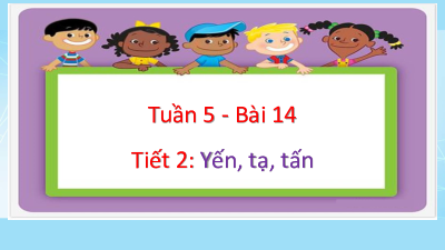 Bài giảng điện tử môn Toán 4 | 2. T2. Bài 14. YẾN, TẠ, TẤN | Cánh diều