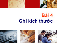 Bài 4 Ghi kích thước | Bài giảng Đồ họa kỹ thuật