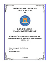 Phân tích việc sử dụng người ảnh hưởng dư luận trong quảng bá sản phẩm dịch vụ du lịch của DN kinh doanh DVDL cụ thể | Bài thảo luận Marketing du lịch