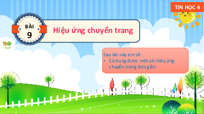 Bài giảng điện tử môn Tin học 4 | Bài 9: Hiệu ứng chuyển trang | Kết nối tri thức