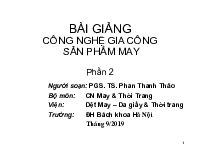Chương 1. Các phương pháp gia công sản phẩm may | Bài giảng môn Công nghệ gia công sản phẩm may | Đại học Bách khoa hà nội