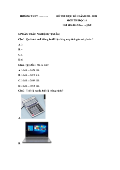 Giải Đề thi học kì 1 môn Tin học 10 năm 2023 - 2024 sách Kết nối tri thức với cuộc sống đề 3