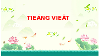 Giáo án điện tử Tiếng việt 1 bài 4 Chân trời sáng tạo : ng ngh