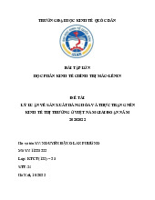 Lý luận về sản xuất hàng hóa và thực trạng nền kinh tế thị trường ở Việt Nam giai đoạn 2020 - 2022 | Môn Kinh tế chính trị Mác-Lênin - Đại học Kinh Tế Quốc Dân