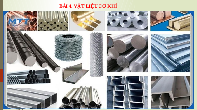 Giáo án điện tử Công nghệ 8 Bài 4 Chân trời sáng tạo: Vật liệu cơ khí