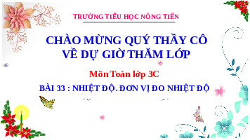 Giáo án điện tử Toán 3 Bài 33 Kết nối tri thức: Nhiệt độ. Đơn vị đo nhiệt độ