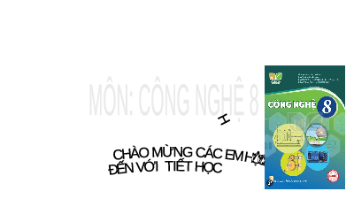 Giáo án điện tử Công nghệ 8 Bài 14 Kết nối tri thức: Khái quát về mạch điện
