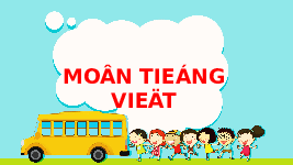 Giáo án điện tử Tiếng việt 1 bài 2 Chân trời sáng tạo : S s X x