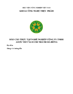 Báo cáo thực tập nghề nghiệp Công ty TNHH AEON Việt Nam Hà Đông | Học viện Nông nghiệp Việt Nam