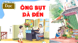 Giáo án điện tử  Tiếng Việt 4 -  Kết Nối Tri Thức:  Ông bụt đã đến.