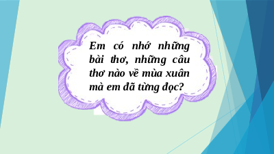 Giáo án điện tử Ngữ văn 10 Bài 2 Kết nối tri thức: Mùa xuân chín