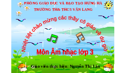 Giáo án điện tử Âm nhạc 3 Tiết 8 Cánh diều: Nghe và đoán tên nốt nhạc
