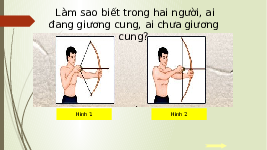 Giáo án điện tử Khoa học tự nhiên 6 bài 36 Chân trời sáng tạo : Tác dụng của lực