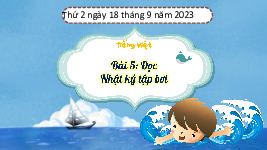 Giáo án điện tử Tiếng Việt 3 Tập 1 Bài 5 Kết nối tri thức: Nhật kí tập bơi - Đọc