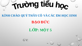Giáo án điện tử Đạo đức 1 Bài 12 Cánh diều: Phòng tránh bị ngã