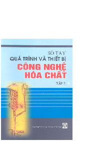 Sổ tay quá trình và thiết bị công nghệ hóa chất Tập 2