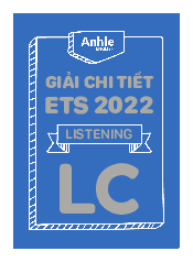 Tài liệu giải chi tiết EST 2022 Listening môn English | Đại học Bách Khoa, Đại học Đà Nẵng