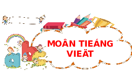 Giáo án điện tử Tiếng việt 1 bài 2 Chân trời sáng tạo: Học vần: ot, ôt, ơt