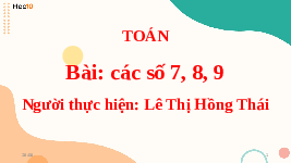 Giáo án điện tử Toán 1 Chương 1 Cánh diều: Các số 7,8,9