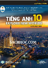 Sách giáo khoa Tiếng Anh 10 - Explore New Worlds