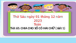 Giáo án điện tử Toán 4 Cánh diều: Chia cho số có hai chữ số (Tiết 1)