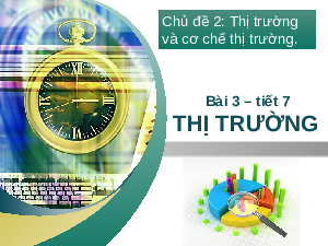 Giáo án điện tử Giáo dục Kinh tế và Pháp luật 10 Bài 3 Cánh diều: Thị trường