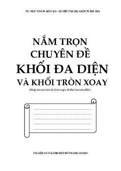 Nắm trọn chuyên đề khối đa diện và khối tròn xoay