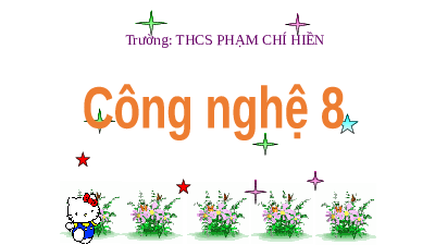 Giáo án điện tử Công nghệ 8 Bài 7 Chân trời sáng tạo: Ngành nghề phổ biến trong lĩnh vực cơ khí