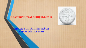 Chủ đề 4 | Bài giảng PowerPoint môn Hoạt động trải nghiệm hướng nghiệp 10 | Chân trời sáng tạo