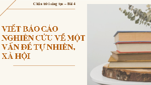 Thực hành kỹ năng viết Bài 4 | Bài giảng PowerPoint Ngữ văn 11 Chân trời sáng tạo