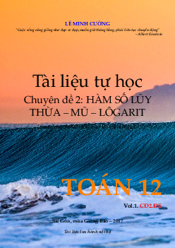 Tài liệu tự học chuyên đề hàm số lũy thừa – mũ – logarit – Lê Minh Cường