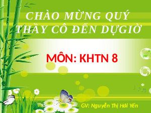 Giáo án điện tử Khoa học tự nhiên 8 Bài 14 Kết nối tri thức: Thực hành xác định khối lượng riêng