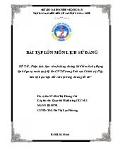 Phân tích, làm rõ nội dung đường lối đổi mới của Đảng lãnh đạo cả nước quá độ lên CNXH trong lĩnh vực Chính trị. Hãy liên hệ bản thân đối với nội dung đường lối đó | Bài tập lớn môn Lịch sử đảng cộng sản Việt Nam