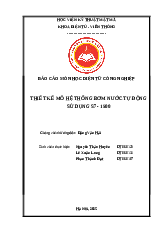 Báo cáo Thiết kế mô hệ thống bơm nước tự động sử dụng S7 – 1500 môn Điện tử công nghiệp | Học viện kỹ thuật mật mã