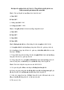 Bài tập trắc nghiệm Lịch Sử 12 bài 11: Tổng kết lịch sử thế giới từ sau Chiến tranh thế giới thứ hai đến năm 2000