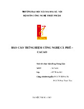 Báo cáo thí nghiệm cà phê cacao_Đặng Hương Kiều| Môn Công nghệ sản phẩm nhiệt đới| Trường Đại học Bách Khoa Hà Nội