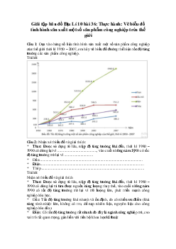 Tập bản đồ Địa lý lớp 10 bài 36: Thực hành: Vẽ biểu đồ tình hình sản xuất một số sản phẩm công nghiệp trên thế giới